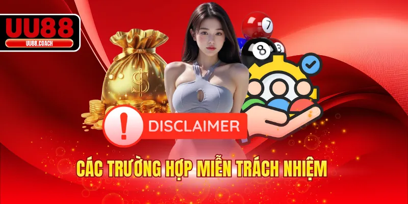 Các trường hợp miễn trách nhiệm 