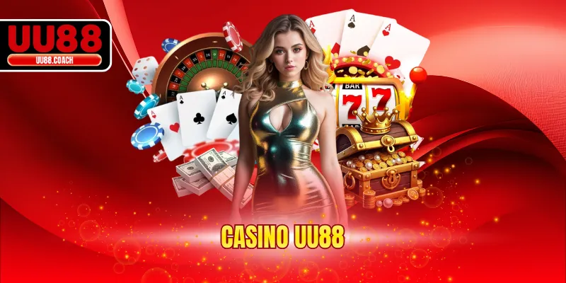 Casino UU88 - Sảnh Cược Hấp Dẫn Khiến Hội Viên Mong Chờ